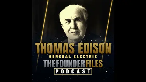 Thomas Edison, Founder Behind General Electric: Menlo Park, the Phonograph, the Light Bulb Myth, ...